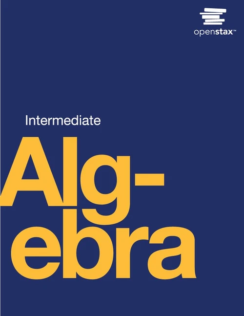 Intermediate Algebra by OpenStax (Official Print Version, full color)