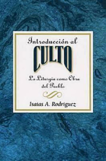 Introducción al culto AETH: La liturgia como obra del pueblo (Spanish Edition)