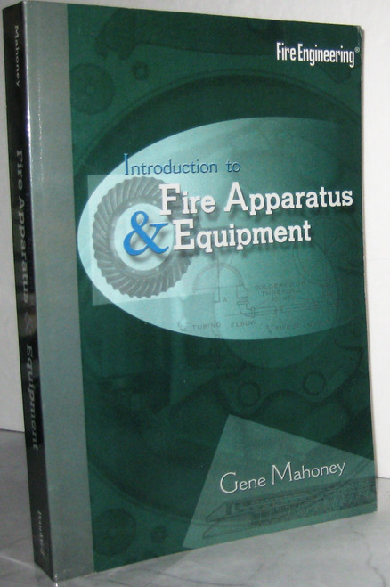 Introduction to Fire Apparatus and Equipment