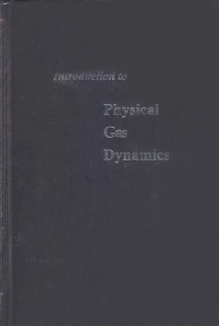 Introduction to Physical Gas Dynamics