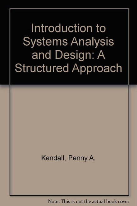 Introduction to Systems Analysis and Design: A Structured Approach