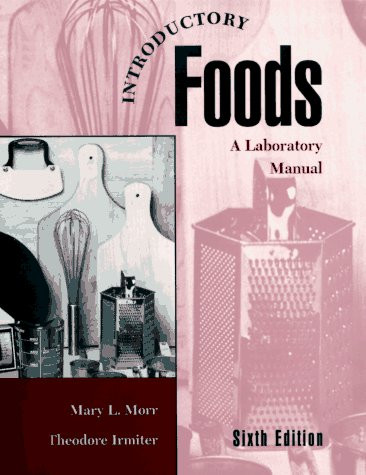 Introductory Foods: A Laboratory Manual