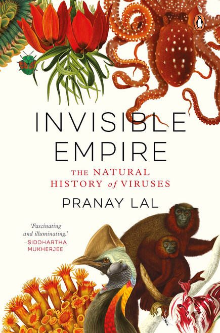 Invisible Empire: The Natural History of Viruses