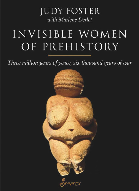 Invisible Women of Prehistory: Three Million Years of Peace