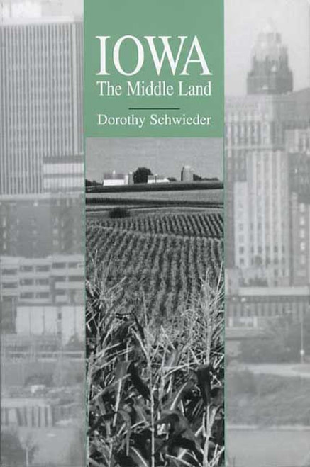 Iowa: The Middle Land