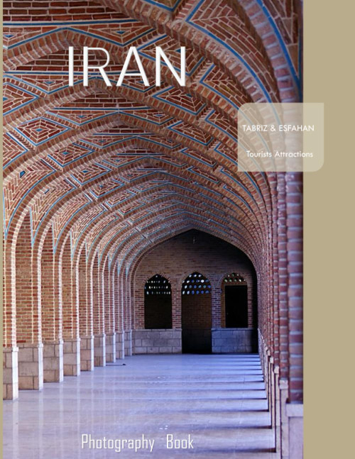 IRAN TABRIZ & ESFAHAN: A vibrant tour of Iran