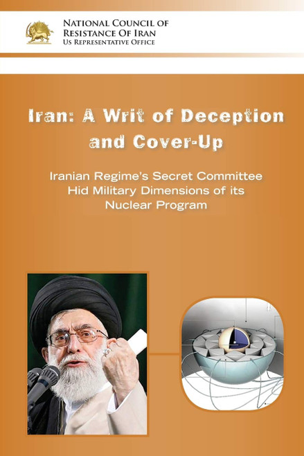 IRAN: A Writ of Deception and Cover-up: Iranian Regime's Secret Committee