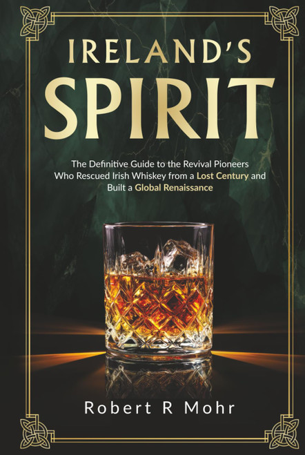 Ireland's Spirit: The Definitive Guide to the Revival Pioneers Who