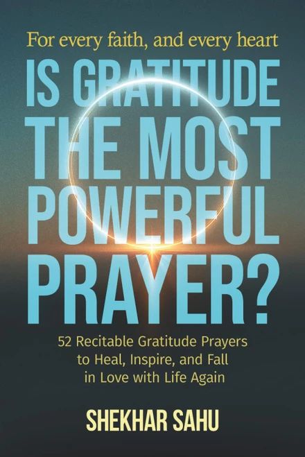 Is Gratitude the Most Powerful Prayer?
