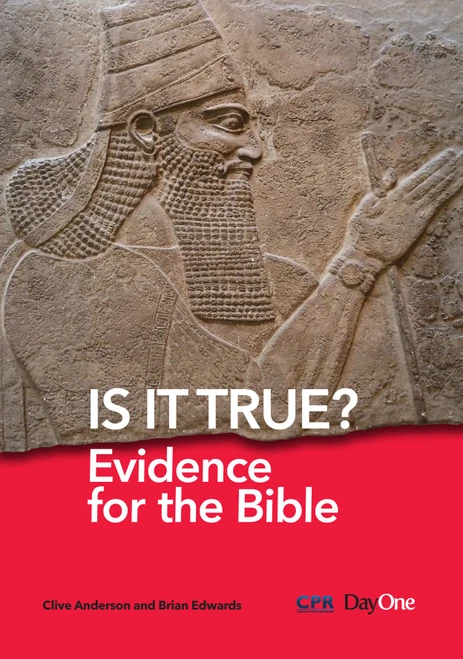 Is It True? Evidence for the Bible
