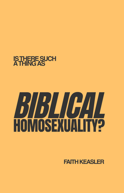 Is There Such A Thing As Biblical Homosexuality?