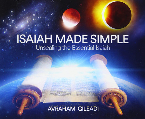 Isaiah Made Simple: Unsealing the Essential Isaiah