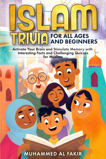 Islam Trivia for All Ages and Beginners