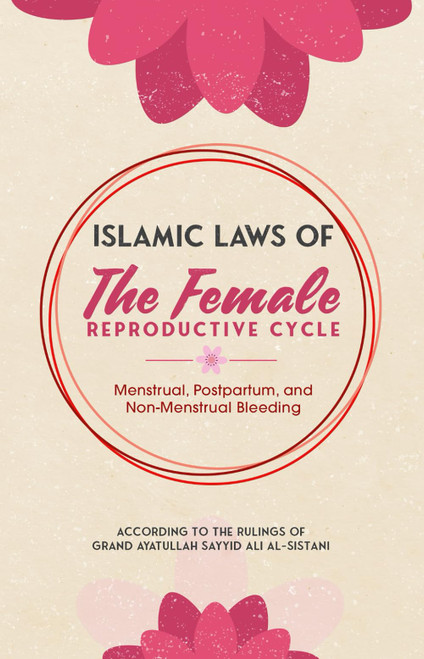 Islamic Laws of the Female Reproductive Cycle: Menstrual