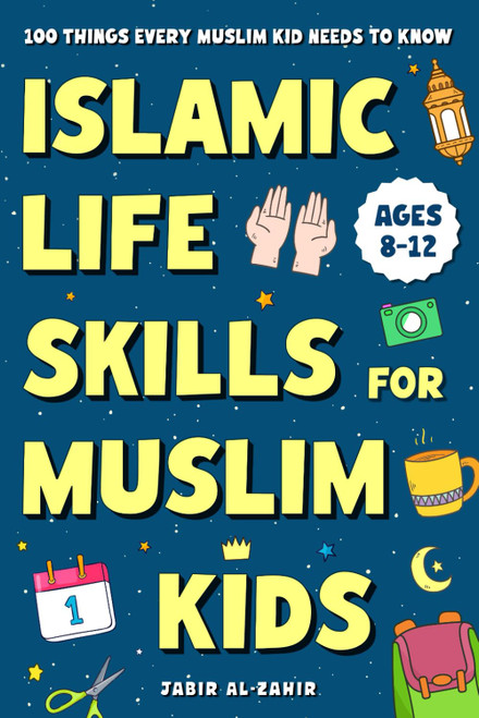 Islamic Life Skills for Muslim Kids