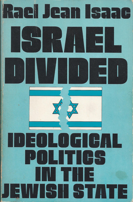 Israel Divided: Ideological Politics in the Jewish State