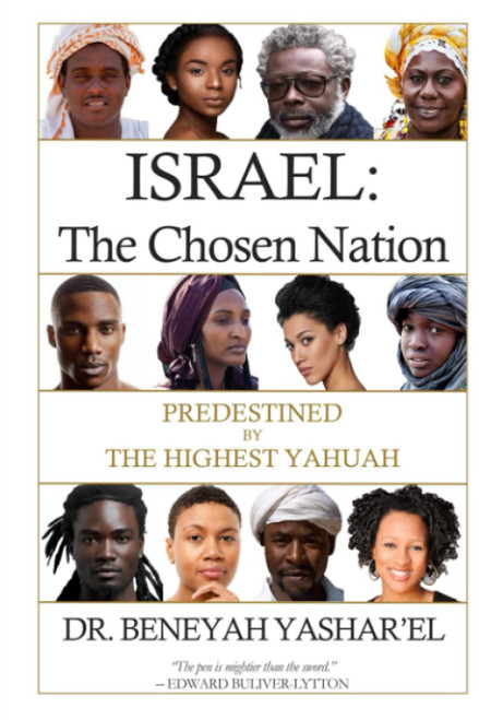 Israel: The Chosen Nation: Predestined by The HIGHEST YAHUAH