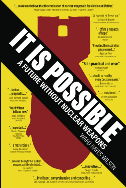 It Is Possible: A Future Without Nuclear Weapons