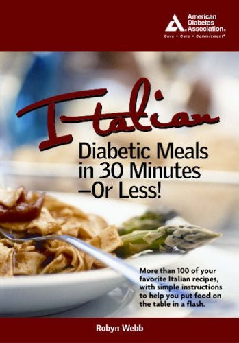 Italian Diabetic Meals in 30 Minutes or Less!