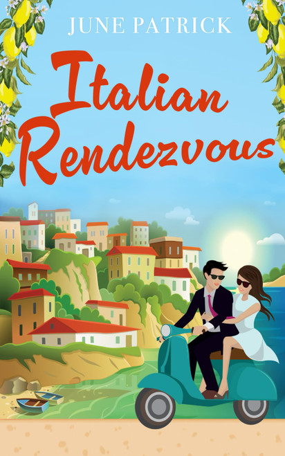 Italian Rendezvous: A witty and uplifting escapist summer romance