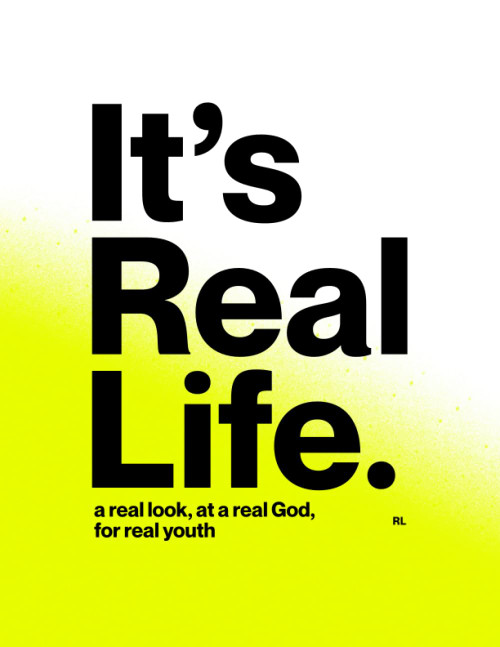 It's Real Life Bible Study: A Real Look, At A Real God, For Real Youth