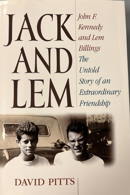 Jack and Lem: John F. Kennedy and Lem Billings: The Untold Story of an