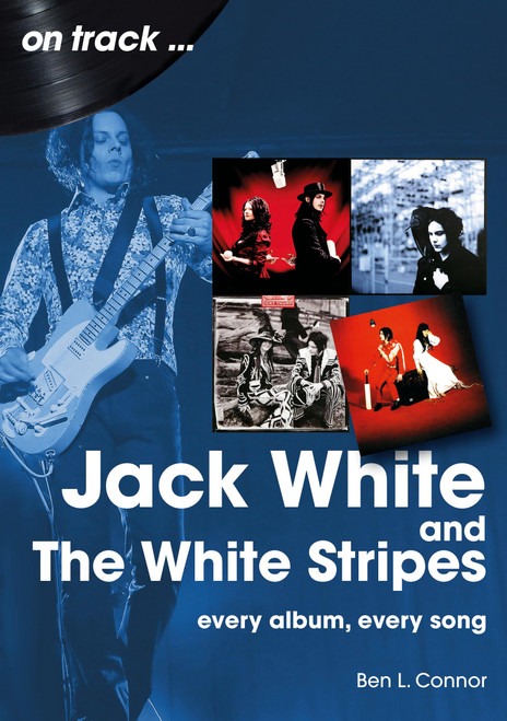 Jack White and The White Stripes: every album, every song