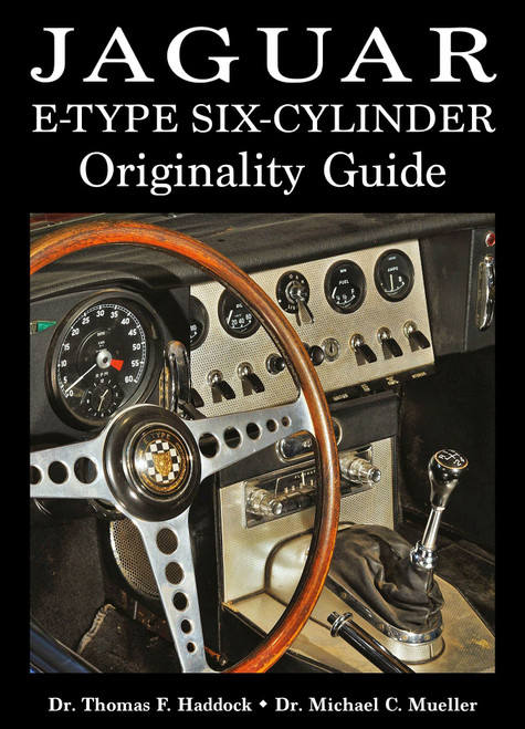 Jaguar E-Type Six-Cylinder Originality Guide (Volume 1)