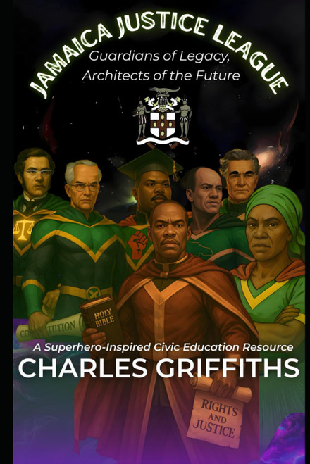 Jamaica Justice League: Guardians of Legacy, Architects of the Future