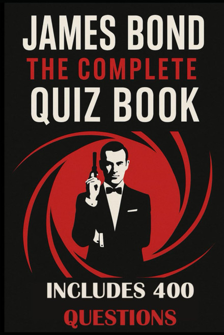 James Bond: The Complete Quiz Book