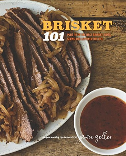 Jamie Geller's Brisket 101: 40 OF THE BEST BRISKET