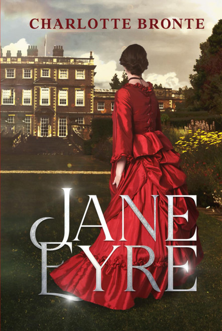 Jane Eyre by Charlotte Bronte: The Original Classic - A Victorian Tale of