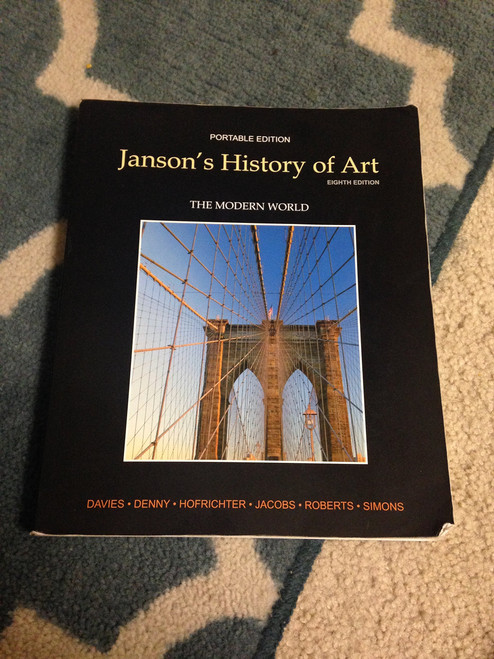 Janson's History of Art: The Modern World (Portable Edition, Book 4)