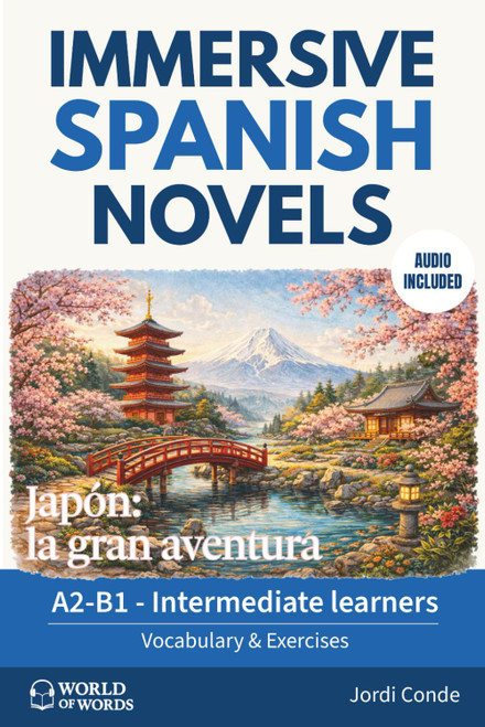 JAPÓN: LA GRAN AVENTURA: A full-length Spanish novel