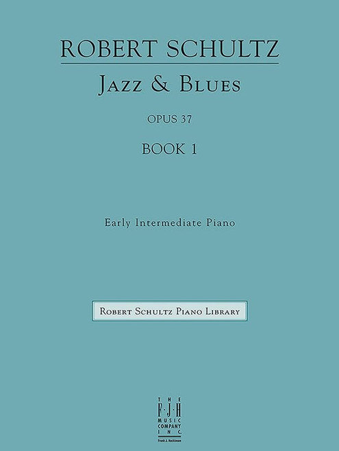 Jazz & Blues: Op. 37, Book 1: Early Intermediate Piano