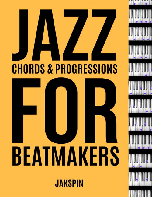Jazz Chords & Progressions for Beatmakers & Producers