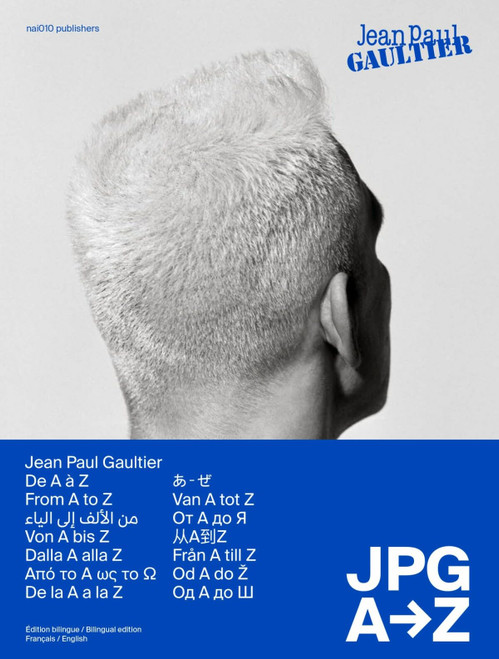 Jean Paul Gaultier: JPG from A to Z