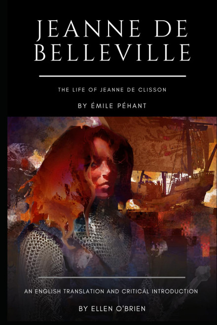 Jeanne de Belleville: The Life of Jeanne de Clisson