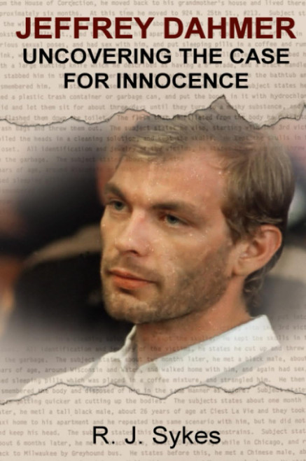 Jeffrey Dahmer - Uncovering the Case for Innocence