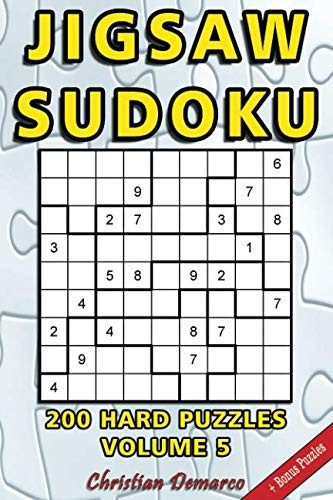 Jigsaw Sudoku: 200 Hard Jigsaw Sudoku Puzzles Volume 5