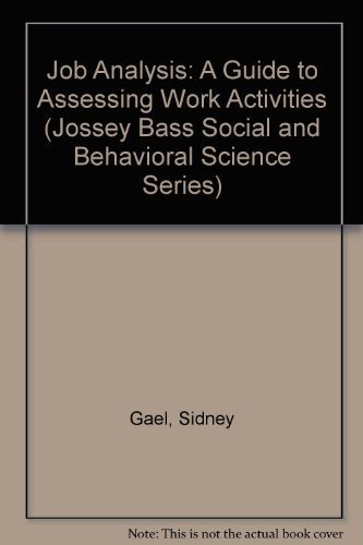 Job Analysis: A Guide to Assessing Work Activities