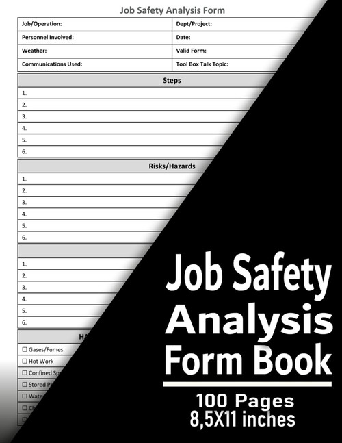 Job Safety Analysis Form Book: JSA / JHA Forms for Workplace Safet