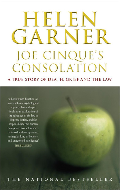 Joe Cinque's Consolation: A True Story of Death, Grief and the Law