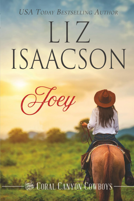 Joey: A Young Brothers Novel (Coral Canyonâ¢ Cowboys)