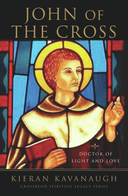 John of the Cross: Doctor of Light and Love