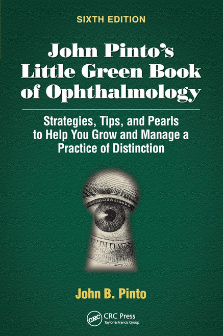 John Pinto's Little Green Book of Ophthalmology: Strategies