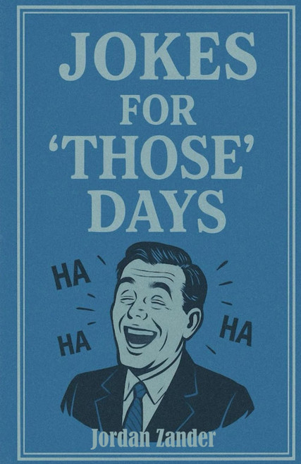Jokes for 'Those' Days