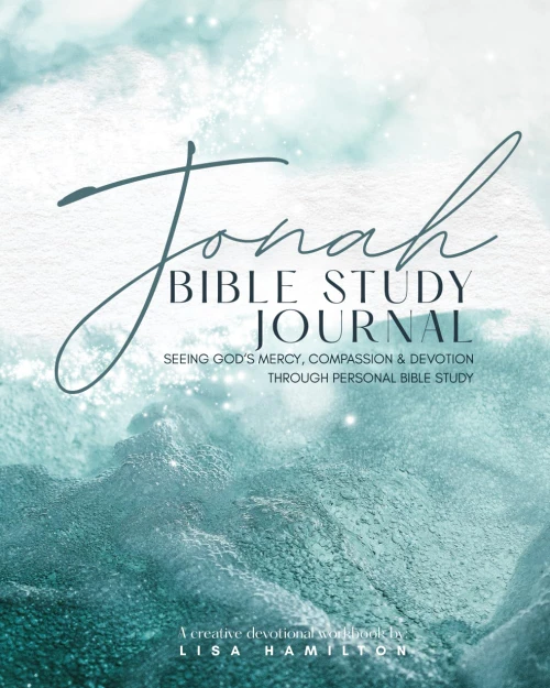 Jonah Bible Study Journal: Seeing God's Mercy