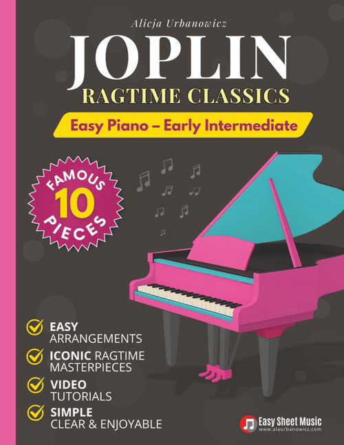 Joplin - Ragtime Classics for Easy Piano
