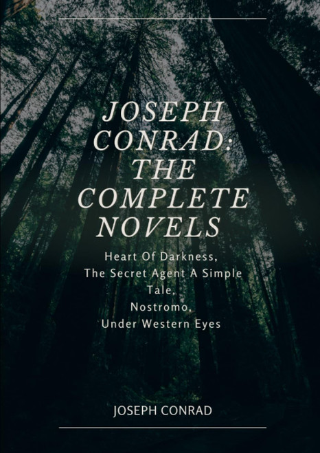 Joseph Conrad: The Complete Novels: Heart Of Darkness